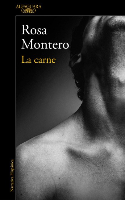 La Carne Flesh - Rosa Montero