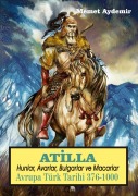 Cover-Bild zum Titel 'Atilla Hunlar, Avarlar ve Macarlar' von 'Memet Aydemir'