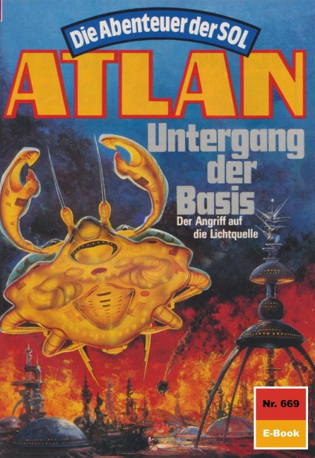 Atlan 669: Untergang der Basis - Arndt Ellmer