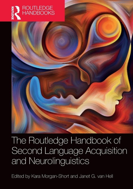The Routledge Handbook of Second Language Acquisition and Neurolinguistics - 
