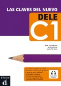 Cover-Bild zum Titel 'Clavas del nuevo DELE. Nivel C1. Lehrbuch + Audio-CD/mp3. Lehrbuch + Audio-CD/mp3' von 'Emilia Conejo, Maria Martinez, Maria P. Solar'