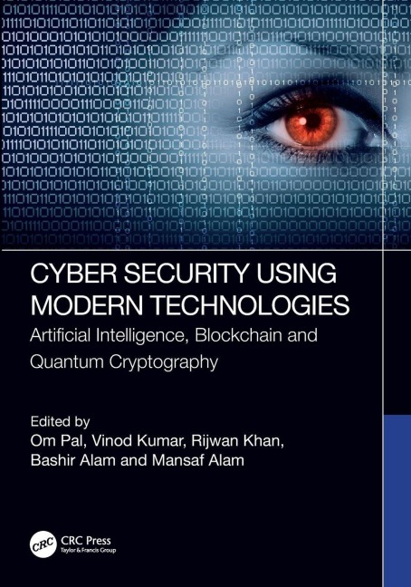 Cyber Security Using Modern Technologies - 