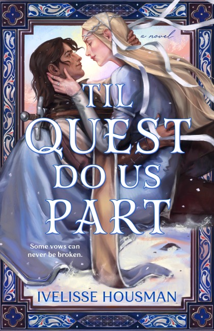 Til Quest Do Us Part - Ivelisse Housman