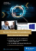 Sichere Windows-Infrastrukturen - Peter Kloep, Karsten Weigel