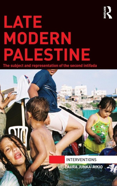 Late Modern Palestine - Laura Junka-Aikio