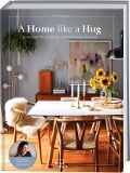 A Home Like a Hug - Steffi Heyen