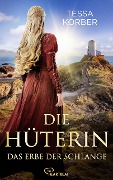 Cover-Bild zum Titel 'Die Hüterin - Das Erbe der Schlange' von 'Tessa Korber'