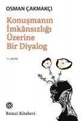 Cover-Bild zum Titel 'Konusmanin Imkansizligi Üzerine Bir Diyalog' von 'Osman Cakmakci'