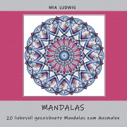 Cover-Bild zum Titel 'Mandalas' von 'Mia Ludwig'