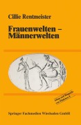 Cover-Bild zum Titel 'Frauenwelten - Männerwelten' von 'Cillie Rentmeister'