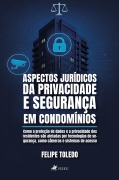 Cover-Bild zum Titel 'Aspectos Jurídicos da Privacidade e Segurança em Condomínios' von 'Felipe Toledo'