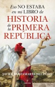 Cover-Bild zum Titel 'Eso no estaba en mi libro de Historia de la Primera República' von ''