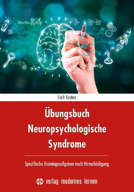 Übungsbuch Neuropsychologische Syndrome - Erich Kasten