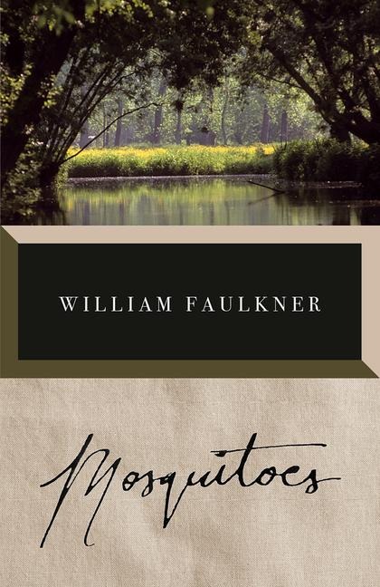 Mosquitoes - William Faulkner