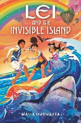 Cover-Bild zum Titel 'Lei and the Invisible Island' von 'Malia Maunakea'