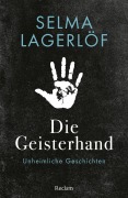 Cover-Bild zum Titel 'Die Geisterhand. Unheimliche Geschichten' von 'Selma Lagerlöf'
