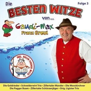 Die besten Witze von.-Folge 3 - Gaudimax Franz Greul