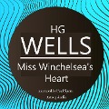 HG Wells : Miss Winchelsea's Heart - Hp Lovecraft