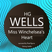 Cover-Bild zum Titel 'HG Wells : Miss Winchelsea's Heart' von 'Hp Lovecraft'