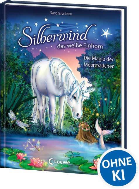 Silberwind, das weiße Einhorn (Band 10) - Die Magie der Meermädchen - Sandra Grimm