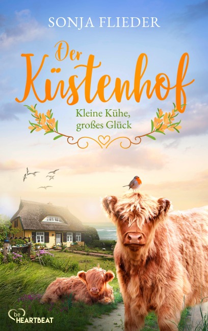 Der Küstenhof - Kleine Kühe, großes Glück - Sonja Flieder