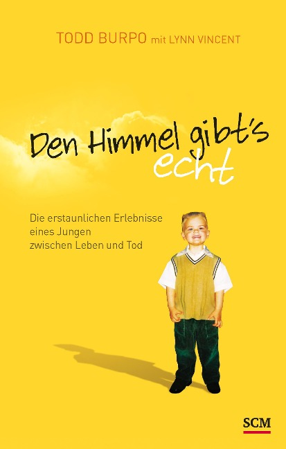 Den Himmel gibt's echt - Todd Burpo, Lynn Vincent