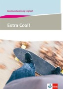 Cover-Bild zum Titel 'Extra Cool! Berufsvorbereitung Englisch. Lehr-/Arbeitsbuch' von ''