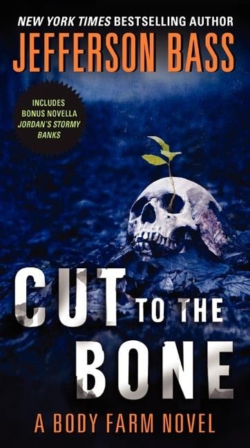 Cut to the Bone - Jefferson Bass