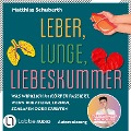 Cover-Bild zum Titel 'Leber, Lunge, Liebeskummer' von 'Matthias Schuberth'