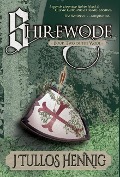 Cover-Bild zum Titel 'Shirewode' von 'J Tullos Hennig'