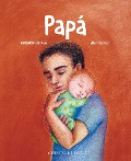 Cover-Bild zum Titel 'Papá' von 'Margarita Del Mazo Mazo'