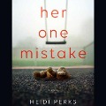 Cover-Bild zum Titel 'Her One Mistake' von 'Heidi Perks'