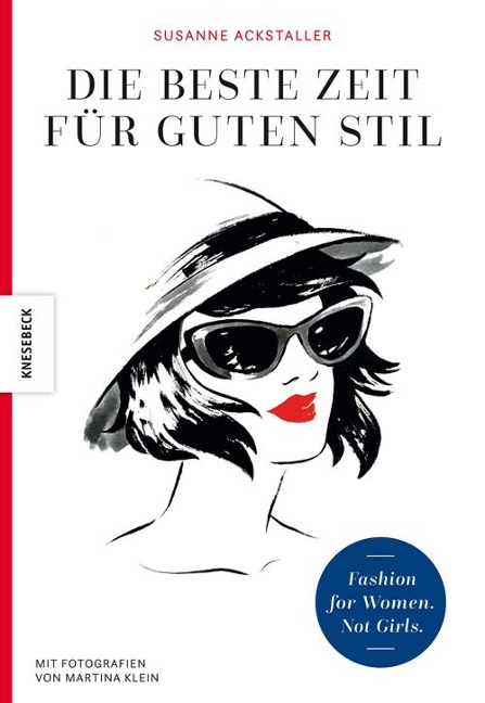 Die beste Zeit für guten Stil - Susanne Ackstaller