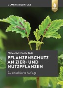 Cover-Bild zum Titel 'Pflanzenschutz an Zier- und Nutzpflanzen' von 'Philipp Gut, Moritz Bürki'
