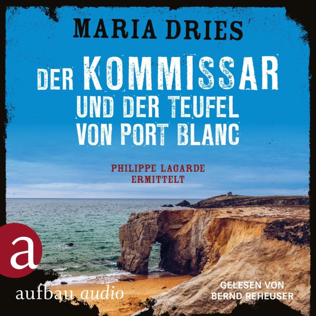 Der Kommissar und der Teufel von Port Blanc - Maria Dries