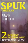 Spuk Thriller Doppelband 2022 - Frank Rehfeld