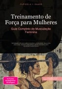 Cover-Bild zum Titel 'Treinamento de Força para Mulheres' von 'Cupido A. I. Saage'