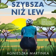 Cover-Bild zum Titel 'Szybsza ni¿ lew' von 'Agnieszka Martinka'