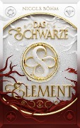 Cover-Bild zum Titel 'Das schwarze Element - Band 6' von 'Nicole Böhm'