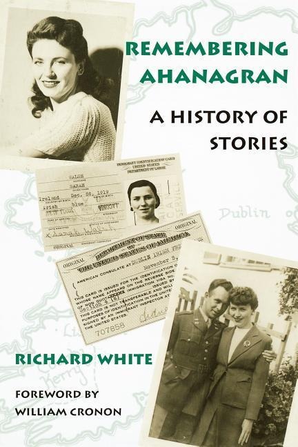 Remembering Ahanagran - Richard White