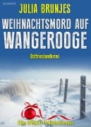 Cover-Bild zum Titel 'Weihnachtsmord auf Wangerooge. Ostfrieslandkrimi' von 'Julia Brunjes'