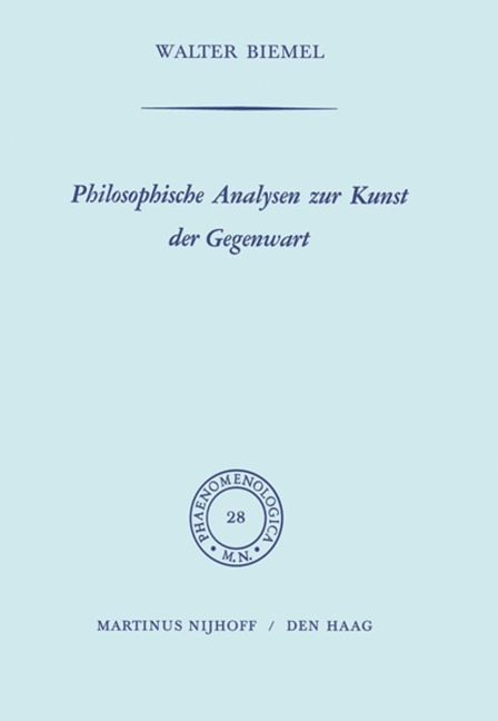 Philosophische Analysen zur Kunst der Gegenwart - W. Biemel
