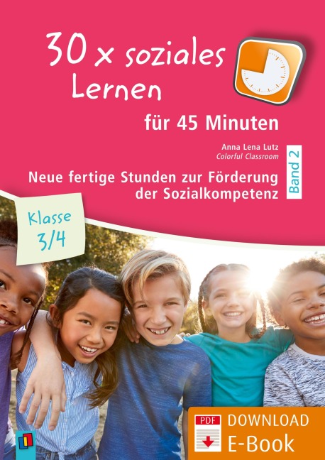 30 x soziales Lernen für 45 Minuten - Klasse 3/4 - Band 2 - Anna Lena Lutz