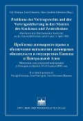 Cover-Bild zum Titel 'Probleme des Vertragsrechts und der Vertragssicherung in den Staaten des Kaukasus und Zentralasiens' von ''