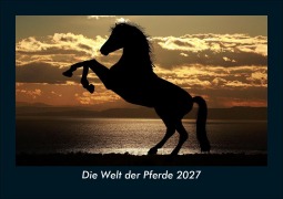 Cover-Bild zum Titel 'Die Welt der Pferde 2027 Fotokalender DIN A5' von 'Tobias Schmitt, Kevin Heber'