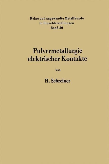 Pulvermetallurgie elektrischer Kontakte - Horst Schreiner
