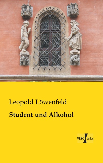 Student und Alkohol - Leopold Löwenfeld