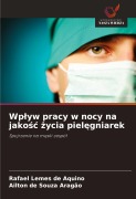 Cover-Bild zum Titel 'Wp¿yw pracy w nocy na jako¿¿ ¿ycia piel¿gniarek' von 'Rafael Lemes de Aquino, Ailton de Souza Aragão'
