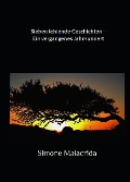 Cover-Bild zum Titel 'Sieben fehlende Geschichten - Ein vergangenes Jahrhundert' von 'Simone Malacrida'
