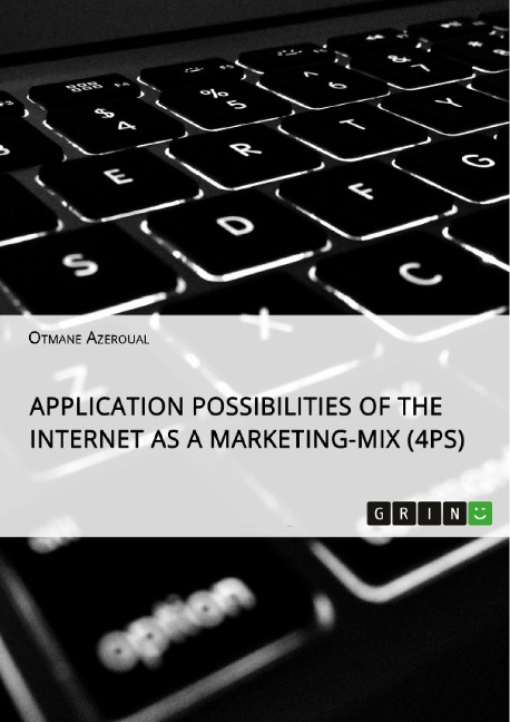 Application possibilities of the Internet as a Marketing-Mix (4Ps) - Otmane Azeroual